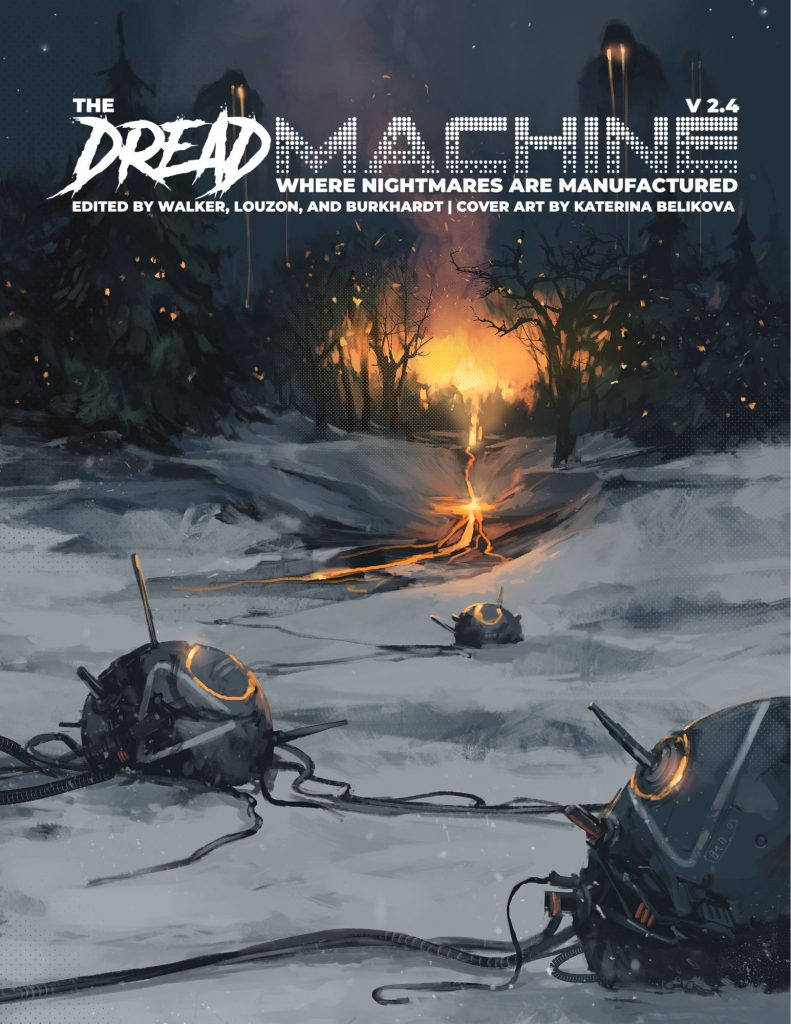 The Dread Machine